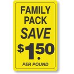 Family Pack / Save 1.50 per Pound Label