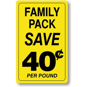 Family Pack / Save 40¢ per Pound Label